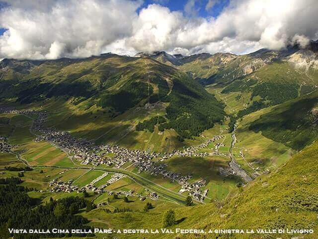 La Federia a destra e Val di Livigno a sinistra