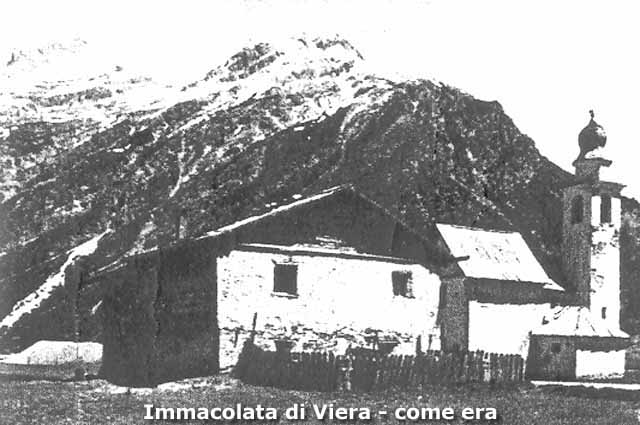 Chiesa dell'Immacolata di Viera a Livigno - la chiesina ora abbattuta che si trovava originariamente all'uscita della Val Viera - ora lago Chiesa dell'Immacolata di Viera - Livigno - la chiesina originale prima dell'abbattimento